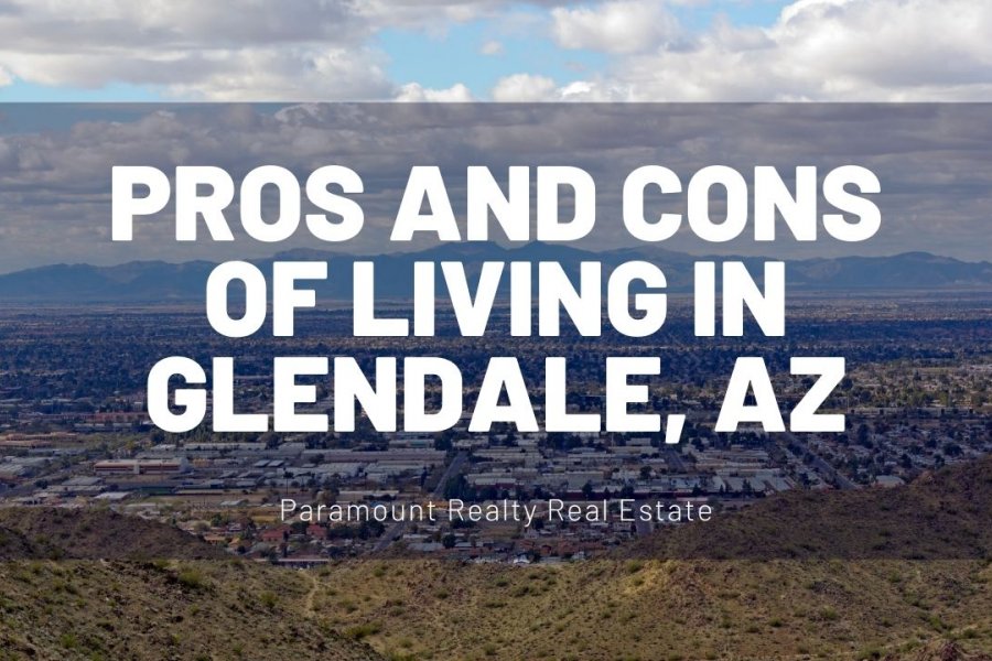 Pros and Cons of Living in Glendale, AZ